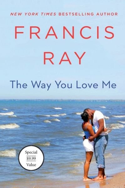 Cover for Francis Ray · The Way You Love Me: A Grayson Friends Novel - Grayson Friends (Paperback Bog) (2020)