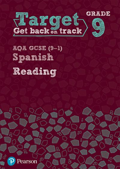 Cover for Target Grade 9 Reading AQA GCSE (9-1) Spanish Workbook - Modern Foreign Language Intervention (Paperback Book) (2018)