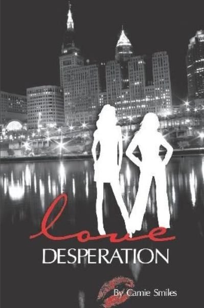 Cover for Camie Smiles · Love desperation (Book) (2012)