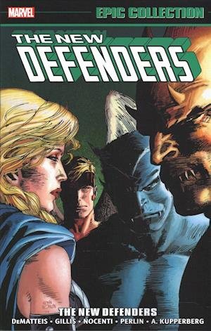 Cover for JM DeMatteis · Defenders Epic Collection: The New Defenders (Paperback Bog) (2018)