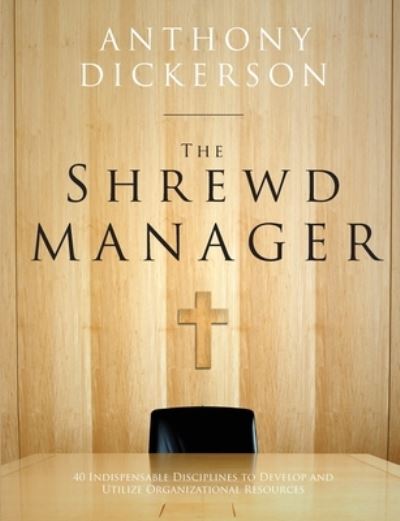 Cover for Anthony Dickerson · Shrewd Manager (Book) (2021)