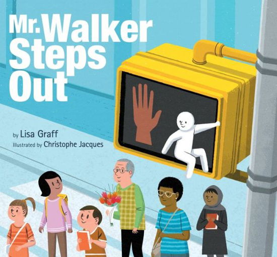 Cover for Lisa Graff · Mr. Walker Steps Out (Gebundenes Buch) (2021)