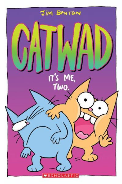 It's Me, Two. (Catwad #2) - Catwad - Jim Benton - Bøger - Scholastic Inc. - 9781338326031 - 17. september 2019