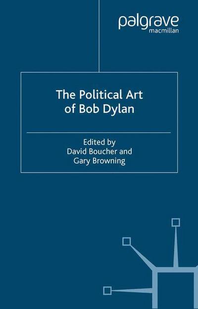 Cover for David Boucher · The Political Art of Bob Dylan (Paperback Book) [1st ed. 2004 edition] (2004)