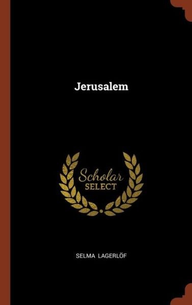 Cover for Selma Lagerlof · Jerusalem (Innbunden bok) (2017)