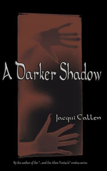 Cover for Jacqui Callen · A Darker Shadow (Paperback Book) (2018)