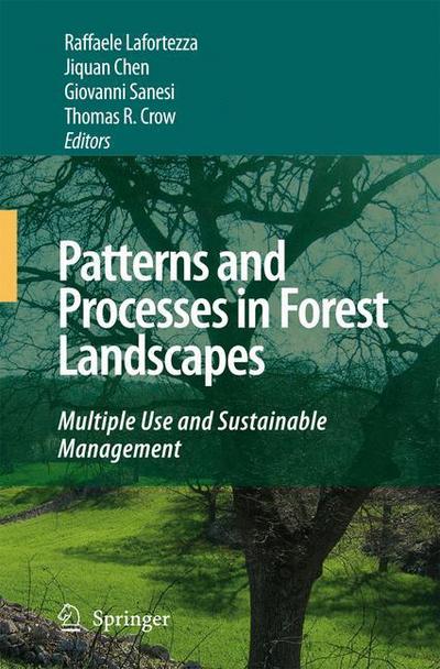 Cover for Raffaele Lafortezza · Patterns and Processes in Forest Landscapes: Multiple Use and Sustainable Management (Hardcover Book) [2008 edition] (2008)