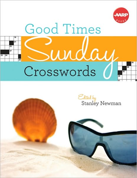 Cover for Stanley Newman · Good Times Sunday Crosswords (Aarp) (Spiral Book) (2011)