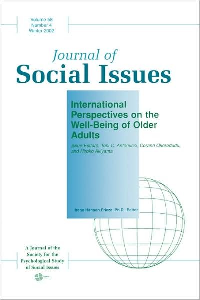 International Perspectives on the Well-Being of Older Adults - Journal of Social Issues - TC Antonucci - Livros - John Wiley and Sons Ltd - 9781405112031 - 4 de abril de 2003