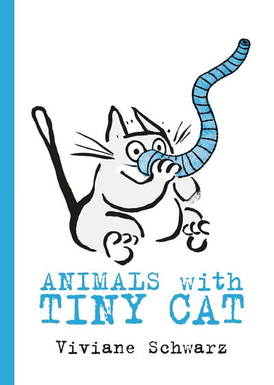 Animals with Tiny Cat - Viviane Schwarz - Books - Walker Books Ltd - 9781406371031 - January 4, 2018