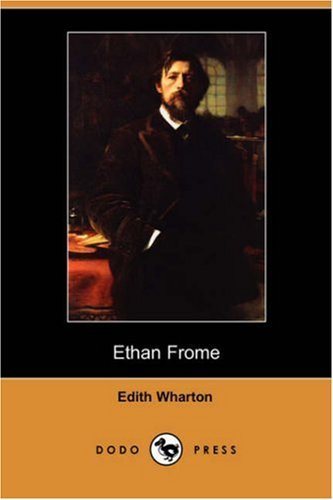 Ethan Frome (Dodo Press) - Edith Wharton - Books - Dodo Press - 9781406566031 - December 28, 2007