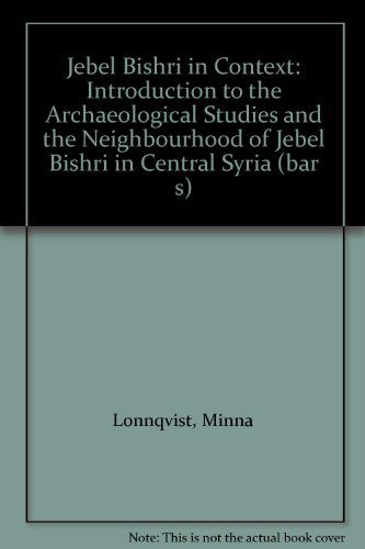 Cover for Minna Lonnqvist · Jebel Bishri in Context (British Archaeological Reports British Series) (Paperback Book) (2008)