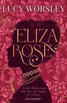Cover for Lucy Worsley · Eliza Rose (Paperback Bog) (2018)