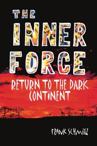 Cover for Frank Schmitz · The Inner Force: Return to the Dark Continent (Taschenbuch) (2004)