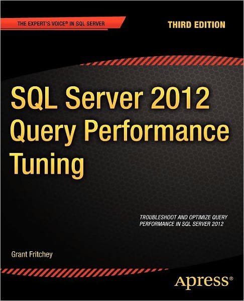 Cover for Grant Fritchey · SQL Server 2012 Query Performance Tuning (Paperback Book) [3rd edition] (2012)
