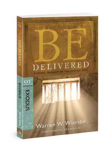 Cover for Warren W. Wiersbe · Be Delivered ( Exodus ) (Paperback Book) [New edition] (2010)