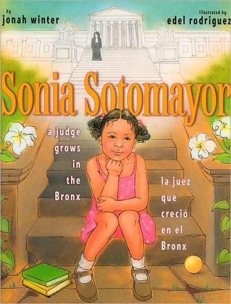 Cover for Jonah Winter · Sonia Sotomayor: a Judge Grows in the Bronx / La Juez Que Crecio en El Bronx (Inbunden Bok) [Spanish And English, Bilingual edition] (2009)