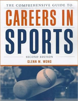 Cover for Glenn M. Wong · The Comprehensive Guide to Careers in Sports (Taschenbuch) (2012)