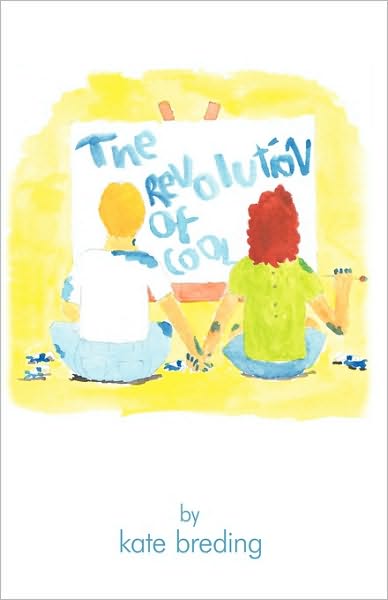 Cover for Kate Breding · The Revolution of Cool (Hardcover Book) (2010)