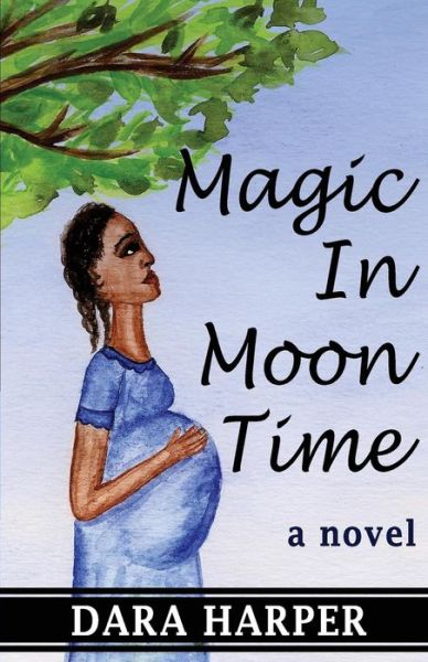 Cover for Dara Harper · Magic in Moon Time (Paperback Book) (2010)