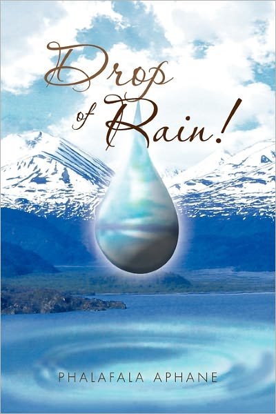 Cover for Phalafala Aphane · Drop of Rain! (Taschenbuch) (2010)