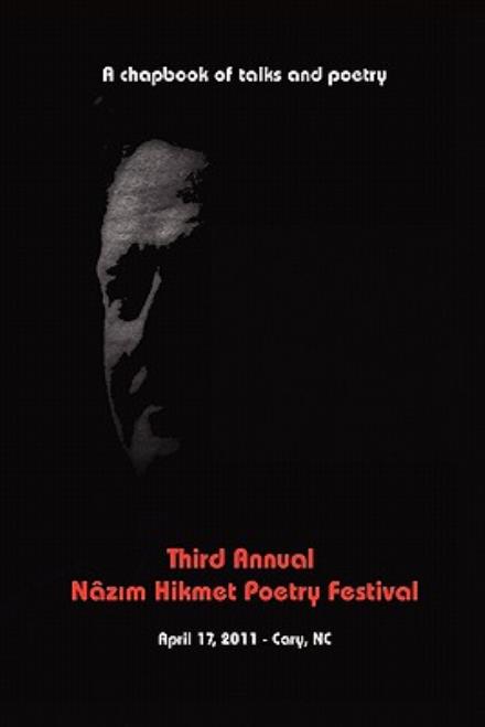 Nazim Hikmet Poetry Festival · Third Annual Nazim Hikmet Poetry Festival (Paperback Book) (2011)