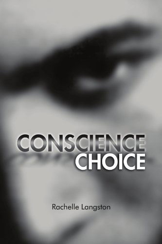 Cover for Rachelle Langston · Conscience Choice (Paperback Book) (2011)