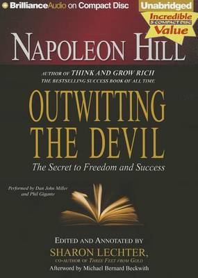 Napoleon Hill's Outwitting the Devil: the Secret to Freedom and Success - Napoleon Hill - Audio Book - Brilliance Audio - 9781469259031 - September 18, 2012