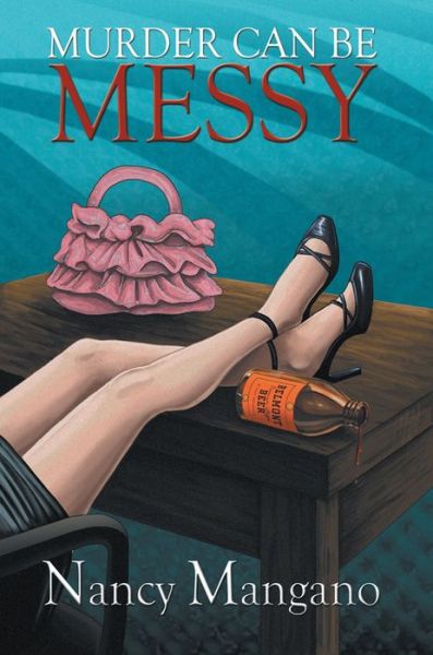 Cover for Nancy Mangano · Murder Can Be Messy (Inbunden Bok) (2012)