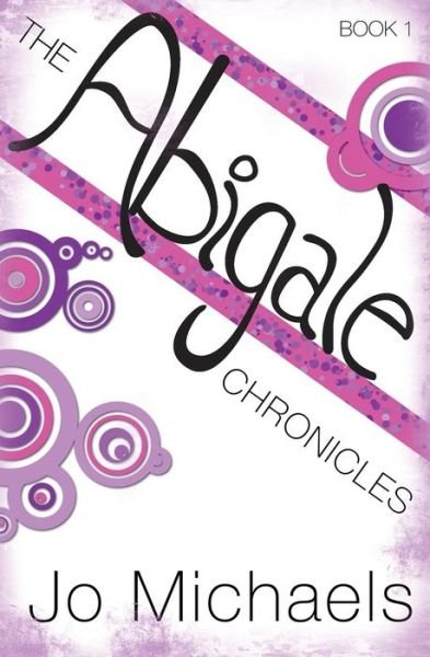 Cover for Jo Michaels · The Abigale Chronicles (Paperback Bog) (2012)