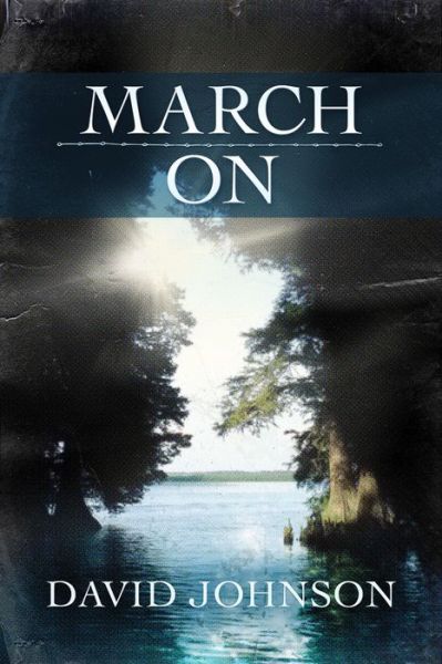 Cover for David Johnson · March On - Tucker (Taschenbuch) [Upd New edition] (2014)