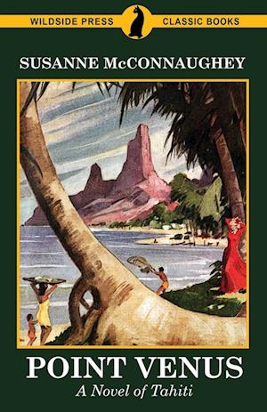 Point Venus - Susanne McConnaughey - Books - Wildside Press, LLC - 9781479427031 - October 4, 2024