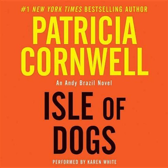 Cover for Patricia Cornwell · Isle of Dogs (CD) (2015)