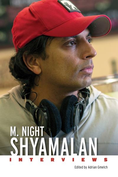 Cover for M. Night Shyamalan: Interviews - Conversations with Filmmakers Series (Paperback Book) (2023)