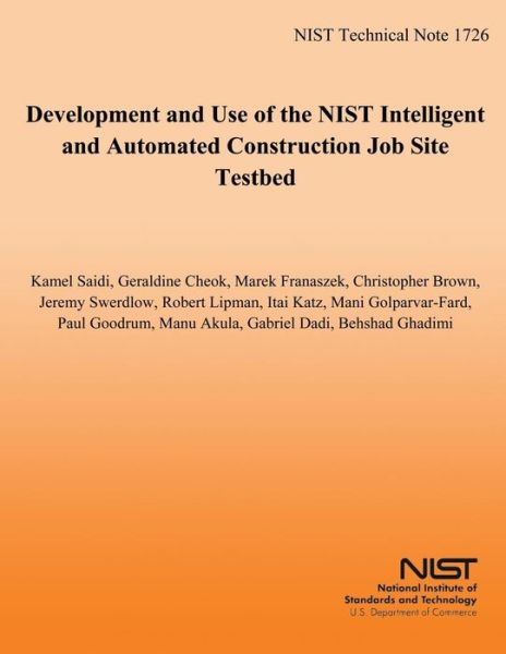 Cover for Kamel Saidi · Development and Use of the Nist Intelligent and Automated Construction Job Site Testbed (Paperback Book) (2014)