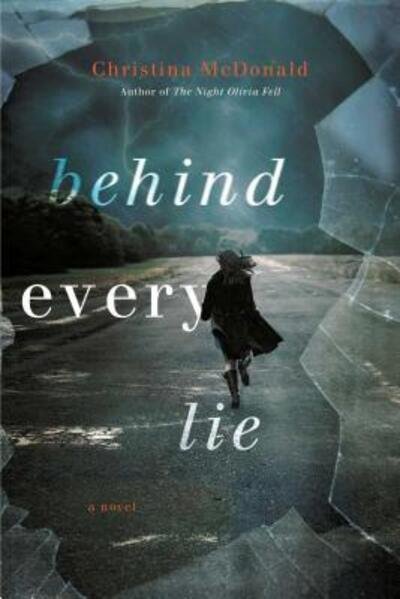 Cover for Christina McDonald · Behind Every Lie (Taschenbuch) (2020)