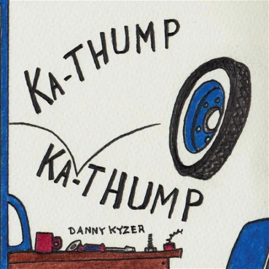 Cover for Danny Kyzer · Ka-thump Ka-thump (Pocketbok) (2015)