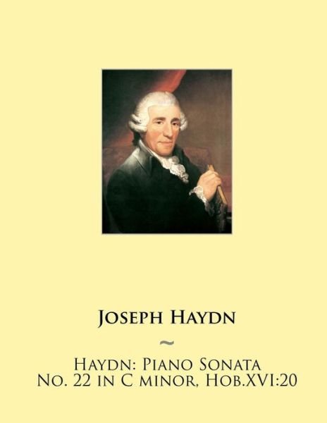 Cover for Joseph Haydn · Haydn: Piano Sonata No. 22 in C Minor, Hob.xvi:20 (Paperback Bog) (2015)