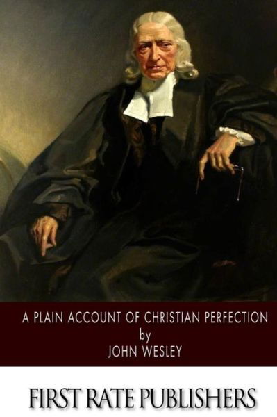 Cover for John Wesley · A Plain Account of Christian Perfection (Pocketbok) (2015)