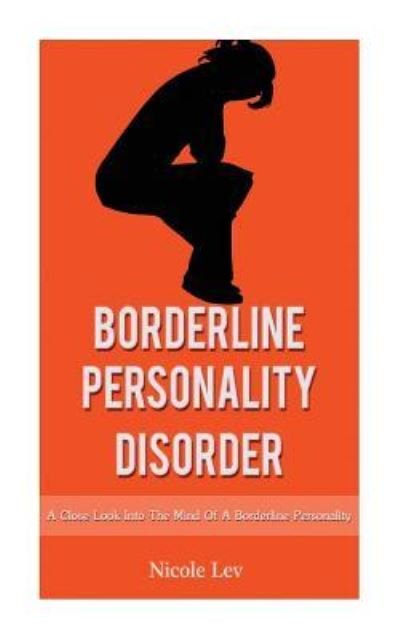 Nicole Lev · Borderline Personality Disorder (Taschenbuch) (2015)