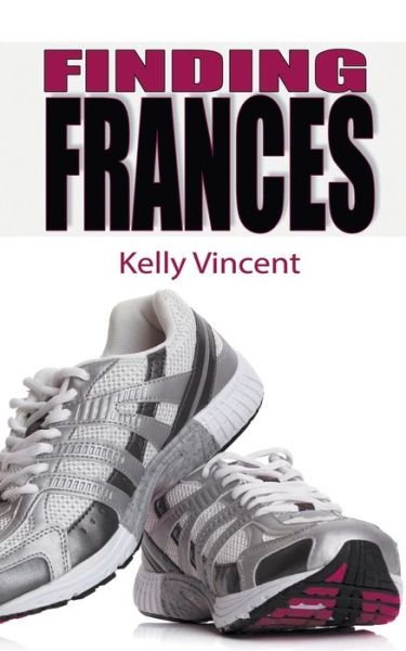 Cover for Kelly Vincent · Finding Frances (Paperback Book) (2020)