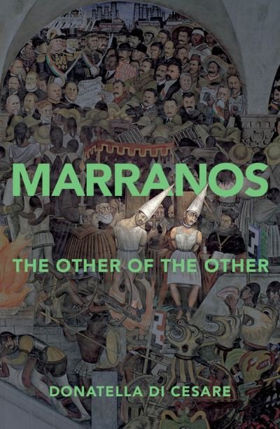 Cover for Donatella Di Cesare · Marranos: The Other of the Other (Hardcover bog) (2020)
