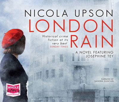 London Rain - Josephine Tey Series - Nicola Upson - Audio Book - W F Howes Ltd - 9781510007031 - August 1, 2015