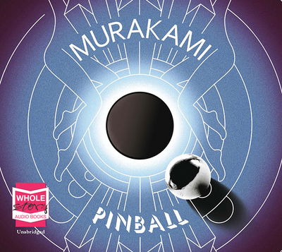 Cover for Haruki Murakami · Pinball, 1973 (Audiobook (CD)) [Unabridged edition] (2016)