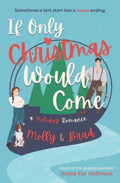 Cover for Molly And Brad · If Only Christmas Would Come (Paperback Book) (2022)