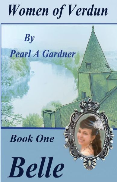 Cover for Pearl a Gardner · Belle (Paperback Book) (2015)