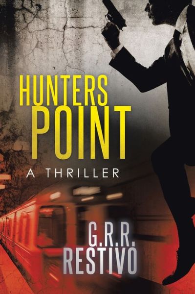 Cover for G R R Restivo · Hunters Point (Pocketbok) (2016)