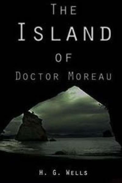 The Island of Doctor Moreau - H G Wells - Libros - Createspace - 9781517251031 - 9 de septiembre de 2015