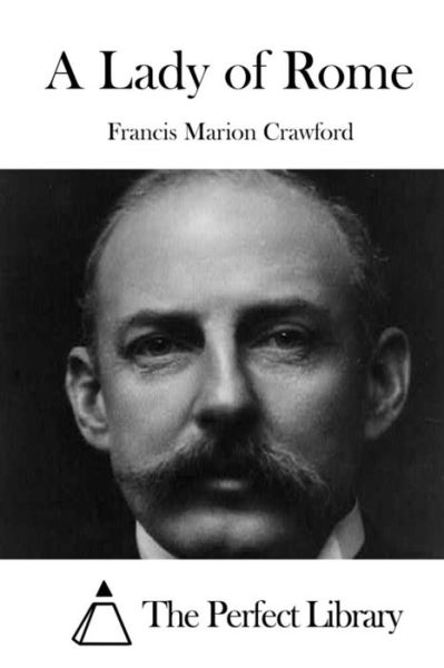 Cover for Francis Marion Crawford · A Lady of Rome (Paperback Book) (2015)