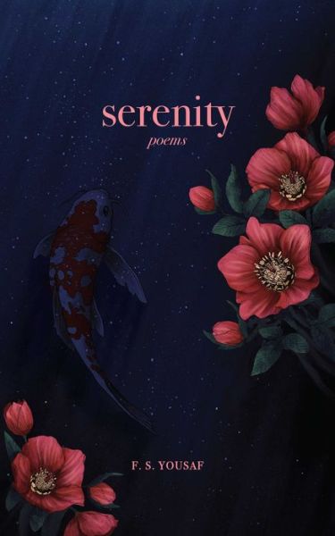 Cover for F.S. Yousaf · Serenity: Poems (Pocketbok) (2022)